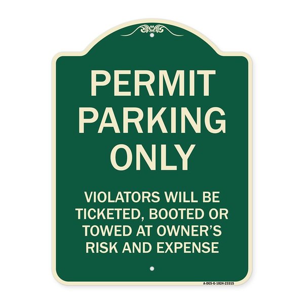 Signmission Permit Parking Violators Ticketed Booted or Towed Owners Risk & Ex Alum, 18" L, 24" H, G-1824-23315 A-DES-G-1824-23315